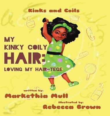Kinks and Coils - Markethia Mull