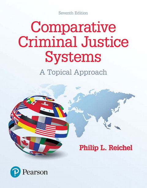 Comparative Criminal Justice Systems - Philip Reichel