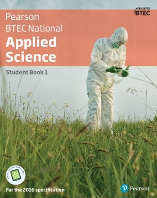 BTEC National Applied Science Student Book 1 - Joanne Hartley, Frances Annets, Chris Meunier, Roy Llewellyn, Sue Hocking