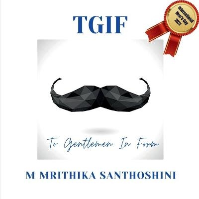 Tgif - M Mrithika Santhoshini