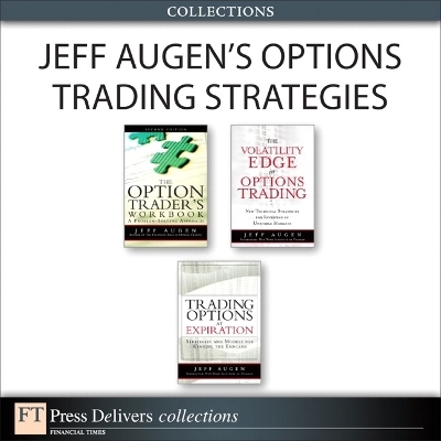 Jeff Augen's Options Trading Strategies (Collection) - Jeff Augen