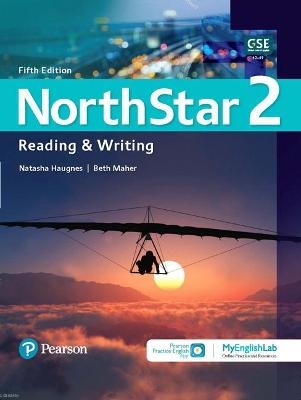 NorthStar Reading and Writing 2 w/MyEnglishLab Online Workbook and Resources - Natasha Haugnes, Beth Maher