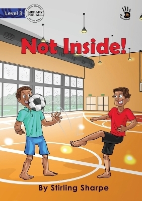 Not Inside! - Our Yarning