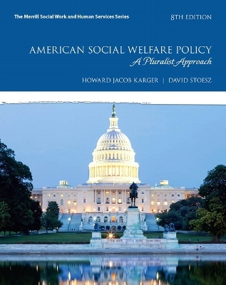 American Social Welfare Policy - Howard Karger, David Stoesz