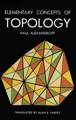 Elementary Concepts of Topology - Paul Alexandroff