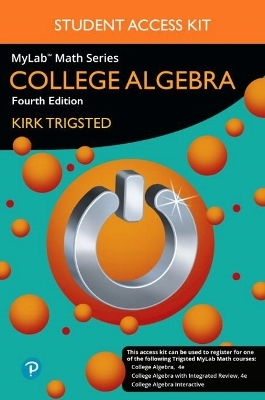 MyLab Math for Trigsted College Algebra -- Access Kit
