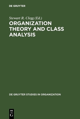 Organization Theory and Class Analysis - 