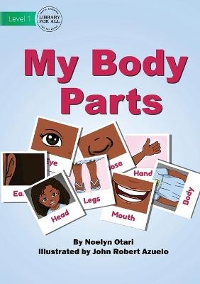 My Body Parts - Noelyn Otari, John Robert Azuelo