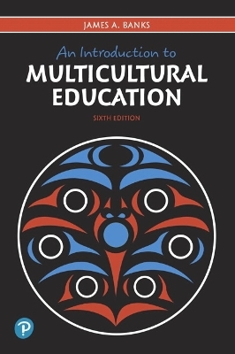 Introduction to Multicultural Education, An - James Banks