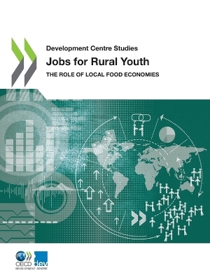 Jobs for rural youth -  Organisation for Economic Co-operation and Development: Development Centre