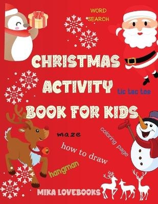 Christmas Activity Book for Kids - MIka Lovebooks