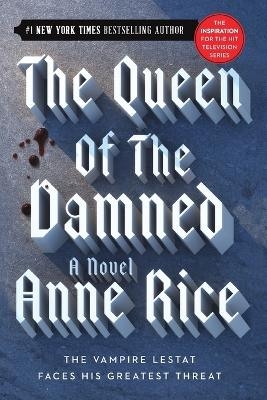 The Queen of the Damned - Anne Rice