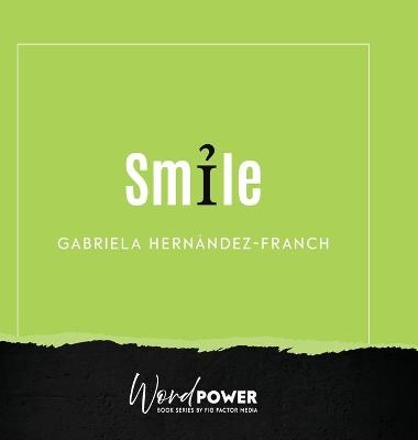 Smile - Gabriela Hern&aacute;ndez Franch