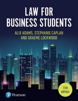Law for Business Students - Adams, Alix; Caplan, Stephanie; Lockwood, Graeme