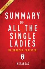 Summary of All the Single Ladies -  . IRB Media