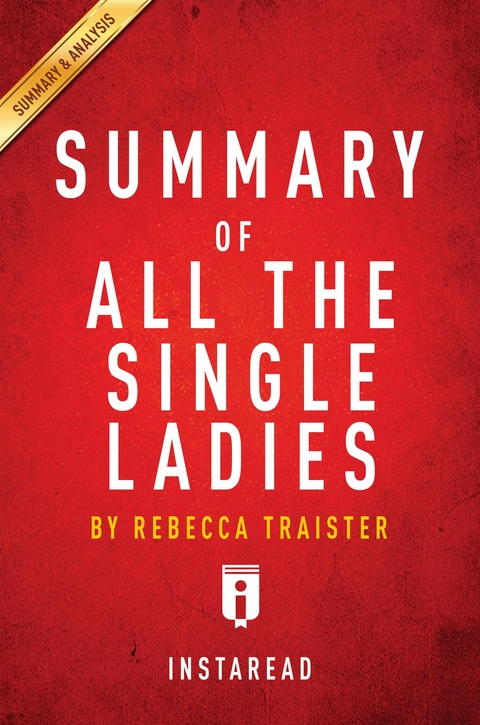 Summary of All the Single Ladies - Instaread Summaries