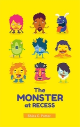 Monster at Recess -  Shira Potter