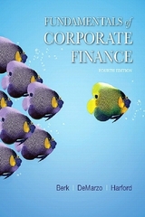 Fundamentals of Corporate Finance - Berk, Jonathan; DeMarzo, Peter; Harford, Jarrad