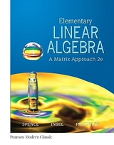 Elementary Linear Algebra (Classic Version) - Spence, Lawrence; Insel, Arnold; Friedberg, Stephen
