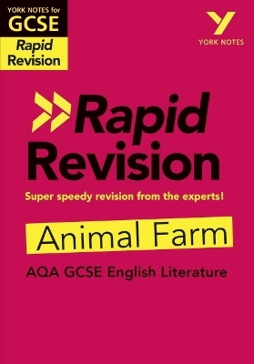 York Notes RAPID AQA GCSE (Revision Guide) Animal Farm - for 2026, 2027 exams