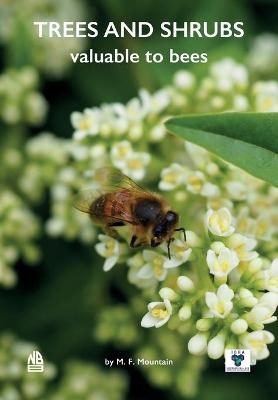Trees and Shrubs Valuable to Bees - M F Mountain