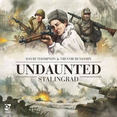 Undaunted: Stalingrad - Trevor Benjamin, David Thompson, Robbie MacNiven