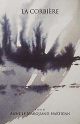 La Corbi&egrave;re - Anne Le Marquand Hartigan