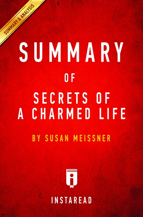 Summary of Secrets of a Charmed Life - Instaread Summaries