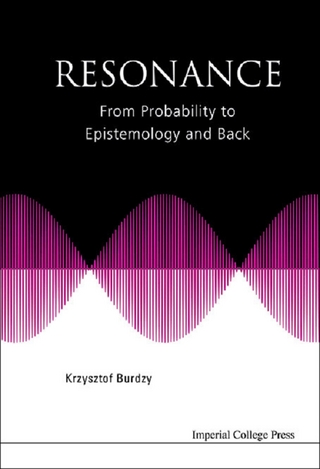 RESONANCE: FROM PROBABILITY TO EPISTEMOLOGY AND BACK