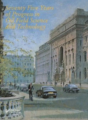 Seventy Five Years of Progress in Oil Field Science and Technology