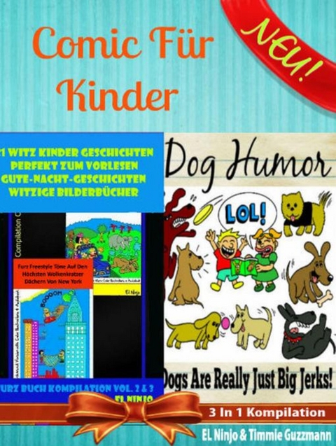 Comic F&uuml;r Kinder: Lustige Kinderb&uuml;cher - Witz Kinder Geschichten - El Ninjo