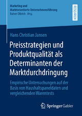 Preisstrategien und Produktqualit&auml;t als Determinanten der Marktdurchdringung - Hans Christian Jansen