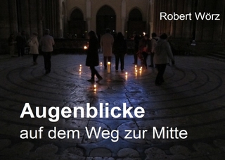 Labyrinth-Bücher / Augenblicke auf dem Weg zur Mitte