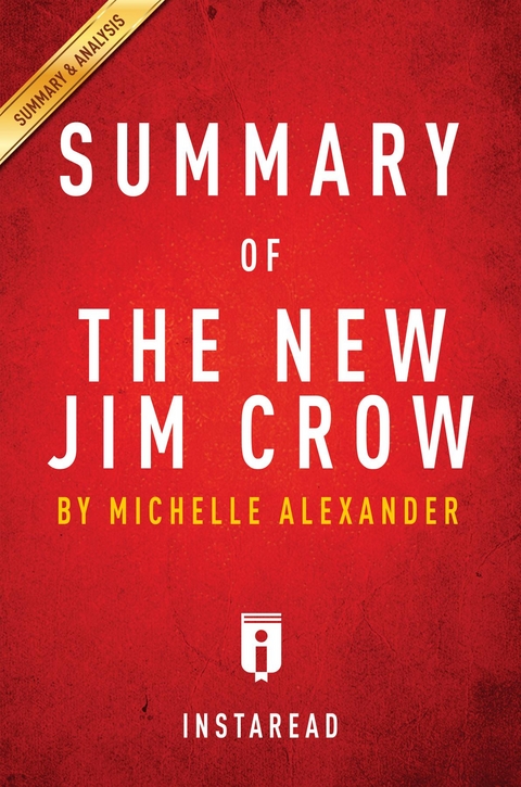 Summary of The New Jim Crow -  . IRB Media
