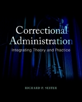 Correctional Administration - Seiter, Richard