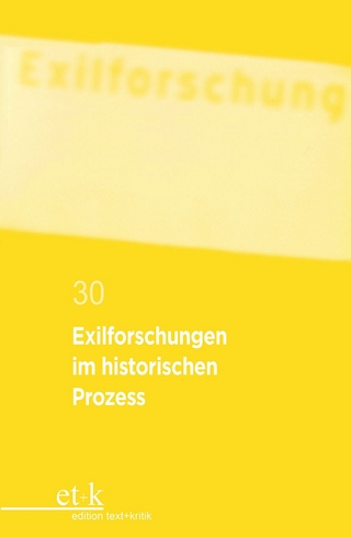 Exilforschungen im historischen Prozess