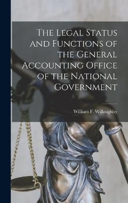 The Legal Status and Functions of the General Accounting Office of the National Government