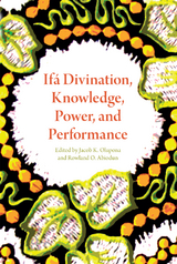 If&aacute; Divination, Knowledge, Power, and Performance - 