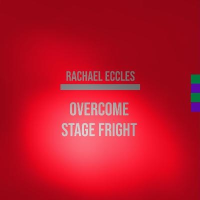 Overcome Stage Fright, Conquer Performance Anxiety Hypnotherapy for Public Speaking, Musicians, Actors & Performers, Hypnosis CD - Rachael Eccles