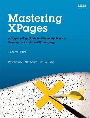 Mastering XPages - Martin Donnelly, Mark Wallace, Tony McGuckin