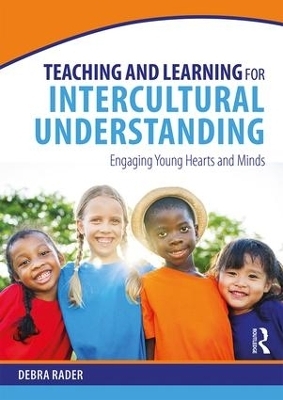 Teaching and Learning for Intercultural Understanding - Debra Rader