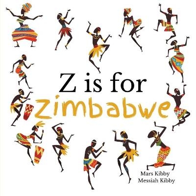 Z is for Zimbabwe - Messiah Julion, Mars Julion