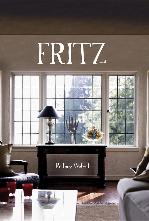 Fritz -  Rodney Wetzel