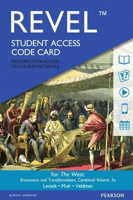 Revel Access Code for West, The - Brian Levack, Edward Muir, Meredith Veldman