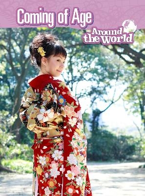 Coming of Age Around the World - Anita Ganeri