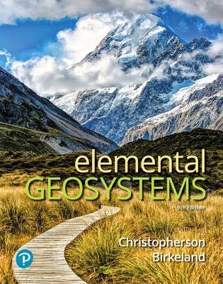 Elemental Geosystems - Robert Christopherson, Stephen Cunha, Charles Thomsen, Ginger Birkeland