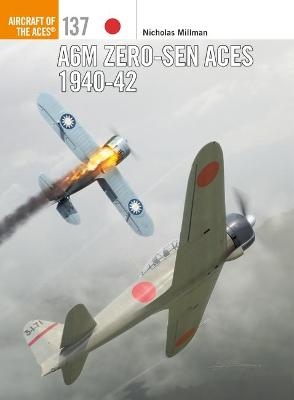 A6M Zero-sen Aces 1940-42 - Nicholas Millman