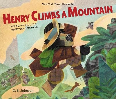 Henry Climbs a Mountain - D B Johnson