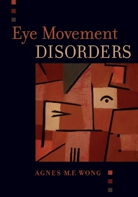 Eye Movement Disorders - Agnes Wong