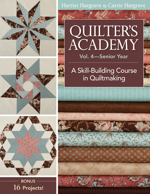 Quilter's Academy-Senior Year -  Carrie Hargrave,  Harriet Hargrave